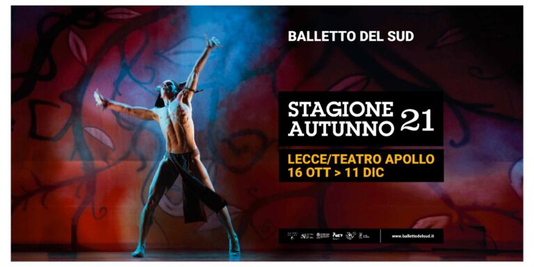 Dal 16 ottobre all’11 dicembre 2021 torna sul palco del Teatro Apollo di Lecce la Stagione di Danza del Balletto del Sud di Fredy Franzutti