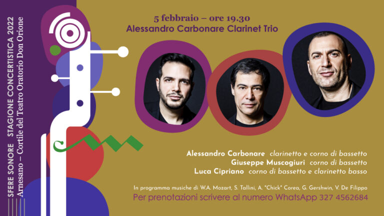 Il 5 febbraio ad Arnesano (Le) “SFERE SONORE” con Alessandro Carbonare Clarinet Trio, per la Stagione Concertistica 2022 dell’Associazione Musicale Opera Prima